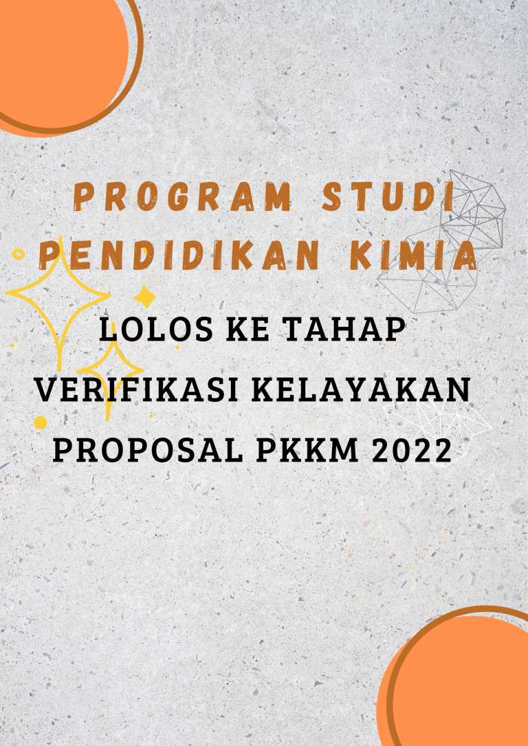 Prodi Pendidikan Kimia Lulus ke Tahap Verifikasi Kelayakan Proposal PKKM Tahun 2022 Prodi Pendidikan Kimia Lulus ke Tahap Verifikasi Kelayakan Proposal PKKM Tahun 2022